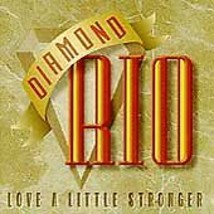 Diamond Rio - Love A Little Stronger (1994 Arista Rare Cd) - £9.77 GBP