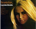 The Look Of Love And The Sounds Of Laurindo Almeida [Vinyl] - $9.99