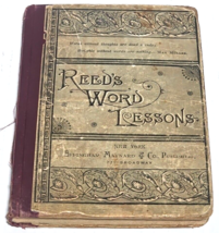 Reed&#39;s Word Lessons: A Complete Speller by Alonzo Reed 1893 - £15.81 GBP