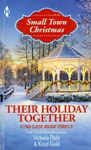 Their Holiday Together: 2 Novels in 1 by Victoria Pade &amp; Kristi Gold 2014 - £0.89 GBP