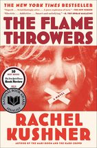 The Flamethrowers [Paperback] Kushner, Rachel - £4.95 GBP