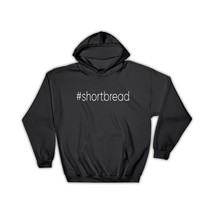Hashtag Shortbread : Gift Hoodie Scottish Cookie Lover National Day Lovers Kitch - £28.76 GBP