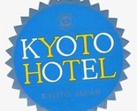 Kyoto Hotel Baggage / Luggage Label Kyoto Japan - $11.88
