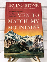 Men to Match My Mountains by Irving Stone (1956, Hardcover) - £8.93 GBP