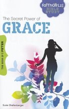 The Secret Power of Grace: The Book of 1 Peter (Faithgirlz Bible Study) ... - $15.94