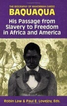 The Biography of Mahommah J. Baquaqua : His Passage from Slavery to Freedom - £17.04 GBP