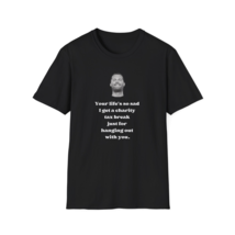 Your Life’s So Sad Offensive Funny Shoresy Gag Gift Unisex Softstyle T-S... - $19.79+