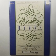 Unending Hymns A Fabric of Traditional Favorites Arranged for Organ Doran 1993 - £10.21 GBP