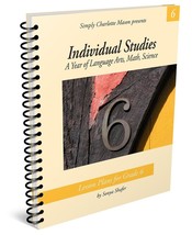Individual Studies for Grade 6 : A Year of Lesson Plans for Language Art... - $29.69