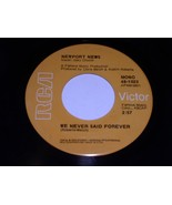 Newport News We Never Said Forever When The Bell Rings 45 Rpm Record RCA... - $24.99