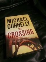 THE CROSSING * MICHAEL CONNELLY * 1st Edition HC&amp;DJ * LIKE NEW * A BOSCH... - £7.76 GBP