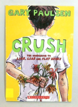 Crush: The Theory, Practice and Destructive Properties Gary Paulsen-VERY... - $1.95
