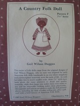 COMPLETE 1987 Gail Wilson Duggan A COUNTRY FOLK  DOLL -  7-1/2&quot; Pattern ... - £11.99 GBP