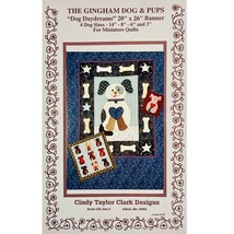 The Gingham Dog and Pups Quilt PATTERN Dog Daydreams Cindy Taylor Clark Designs - £8.05 GBP