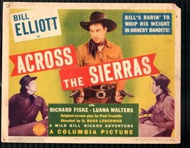 Across the Sierras 11&quot;x14&quot; Lobby Card Bill Elliott Western - $48.50