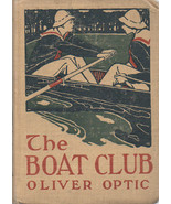 The Boat Club by Oliver Optic ~ Hardcover - £4.79 GBP