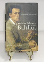 Vanished Splendors: a Memoir by Balthus (2002, Hardcover) - £11.96 GBP