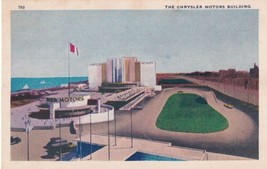 The Chrysler Motors Building Chicago World&#39;s Fair 1933 Postcard B09 - £2.35 GBP
