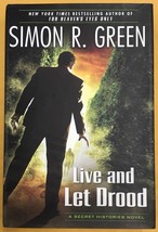 Live and Let Drood: A Secret Histories Novel by Simon Green - £7.69 GBP