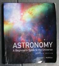 Astronomy: A Beginner&#39;s Guide to the Universe by Chaisson, Eric - £19.65 GBP