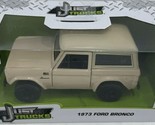 Jada - 4076 - 1973 Ford Bronco - Scale 1:32 - Beige - $19.95