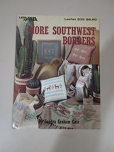 1989 Leisure Arts More Southwest Borders 835 Cross Stitch Pattern Booklet 10894 - $10.45