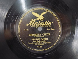 GEORGE OLSEN CHICKERY CHICK on MAJESTIC RECORDS 7155 T-563 Shellac - £11.86 GBP