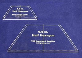 Half Hexagon Quilt Templates 4.5&quot; &amp; 9.5&quot; - Clear w/ Center Guideline &amp; G... - £26.93 GBP