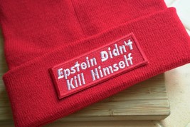 Epstein Didn&#39;t Kill Himself, EDKH, Supreme, Conspiracy Embroidered Beanie - $22.95