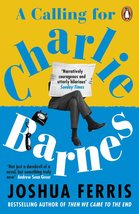 A Calling for Charlie Barnes [Paperback] Joshua Ferris - £4.90 GBP