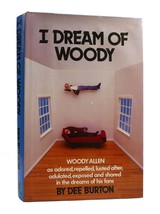 Dee Burton I DREAM OF WOODY Woody Allen As Adored, Repelled, Lusted After, Adula - £43.77 GBP