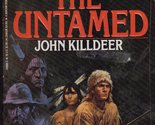 The Untamed John Killdeer - $2.93