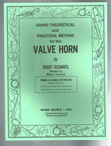 Grand Theoretical and Practical Methods for the Valve Horn by Josef Scha... - £13.37 GBP