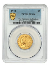 1912 $5 PCGS MS64 ex: Fairmont - $3,819.38