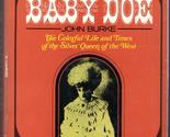 The Legend of Baby Doe: The Life and Times of the Silver Queen of the We... - $4.88