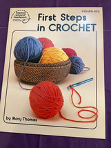 FIRST Steps in Crochet Mary Thomas Instructional Booklet 1983 New - $3.79
