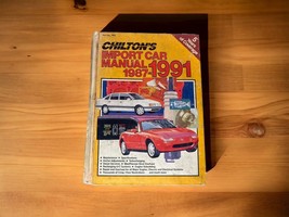 1991 Chilton&#39;s 7904 Import Car Manual 1987-1991 Hardcover Imported US &amp; ... - £10.26 GBP