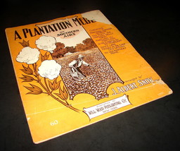 1908 A Plantation Medley Of Southern Airs Antique Sheet Music Will Wood - £7.46 GBP