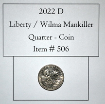 2022 D Liberty/Wilma Mankiller Quarter, # 506, quarter, vintage coins, c... - $10.70