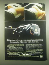 1984 Daiwa Magforce with Autocast Reel Ad - Daiwa takes the snags out - £14.54 GBP