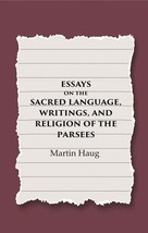 Essays on the Sacred Language, Writings, and Religion of the Parsees [Hardcover] - £25.44 GBP