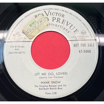 Hank Snow Let Me Go Lover! / I&#39;ve Forgotten You 45 Country RCA Victor 47... - $19.87