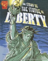 The Story of the Statue of Liberty (Graphic History) Niz; Xavier W.; Mar... - $9.99