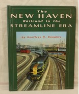 The New Haven Railroad in the Streamline Era Hardcover by Geoffrey H. Do... - £31.10 GBP