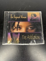 NEW CD The Original Woman The Addiction - $20.00