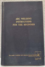 Arc Welding Instructions for the Beginner by H.A .Sosnin - Vintage 60s Book - £14.15 GBP