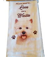 Westie Kitchen Dish Towel Dog Pet Theme All You Need Is Love Cotton 18x2... - $216.65 MXN