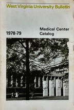 West Virginia University&#39;s Medical Center Catalog 1978-1979 including Curriculum - £9.07 GBP