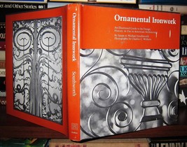 Southworth, Susan Ornamental Ironwork An Illustrated Guide To Its Design, Histor - £52.12 GBP