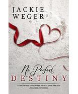 No Perfect Destiny (Almost Perfect) [Paperback] Weger, Jackie - £6.22 GBP